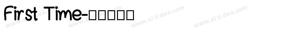 First Time字体转换
